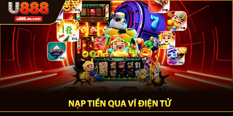 Nạp Tiền Qua Ví Điện Tử